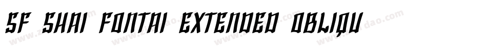 SF Shai Fontai Extended Oblique字体转换